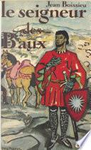 L'étoile aux seize rayons (1) : Le seigneur des Baux
