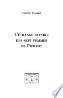 L'étrange affaire des sept femmes de Pierrot