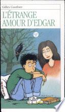 L'étrange amour d'Edgar
