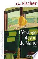 L'étrange destin de Marie