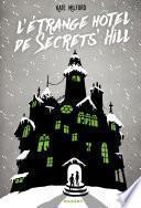 L'étrange hôtel de Secrets' Hill