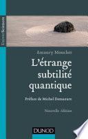 L'étrange subtilité quantique - 2ed