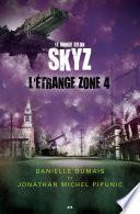 L'étrange zone 4