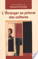L'étranger au prisme des cultures