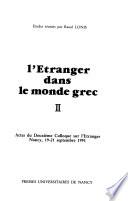 L'étranger dans le monde grec, II