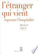 L'étranger qui vient - Repenser l'hospitalité
