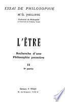 L'être; recherche d'une philosophie première