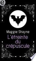 L'étreinte du crépuscule