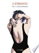 L'Étreinte - Tome 1 - Histoire complète