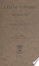 L'étude comparée des religions (1). Son histoire dans le monde occidental