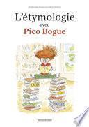 L'Etymologie avec Pico Bogue -