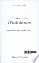 L'Eucharistie à l'école des saints