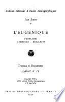 L'eugénique; problèmes, méthodes, résultats
