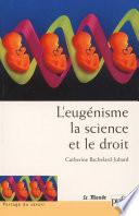 L'eugénisme, la science et le droit