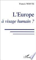 L'Europe à visage humain?