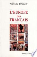 L'Europe des Français, 1943-1959