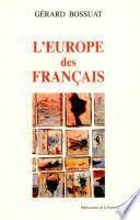 L'Europe des Français, 1943-1959