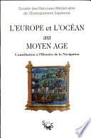 L'Europe et l'océan au Moyen Age