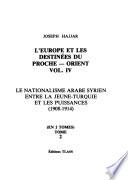 L'Europe et les destinées du Proche-Orient: Napoléon III et ses visées orientales, 1848-1870