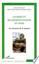 L'Europe et ses représentations du passé