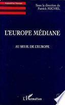 L'Europe Médiane