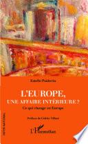 L'Europe, une affaire intérieure ?