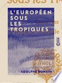 L'Européen sous les tropiques