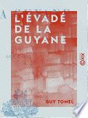 L'Évadé de la Guyane