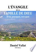 L'Évangile de la Famille de Dieu - D'où, pourquoi, vers quoi