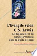 L'Évangile selon C.S. Lewis