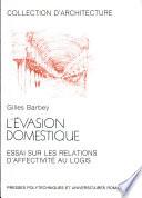 L'évasion domestique
