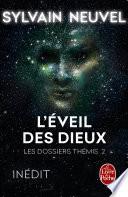 L'Eveil des Dieux (Les Dossiers Thémis, Tome 2)