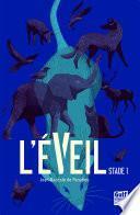 L'Eveil - Stade 1