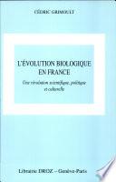L'évolution biologique en France