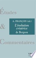 L'évolution créatrice de Bergson