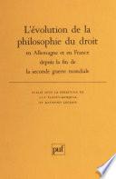 L'Évolution de la philosophie du droit en Allemagne et en France depuis la fin de la Seconde Guerre mondiale