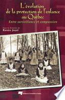 L'évolution de la protection de l'enfance au Québec