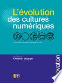 L'évolution des cultures numériques