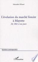 L'évolution du marché foncier à Mayotte