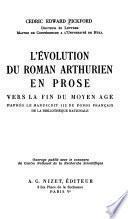 L'évolution du roman arthurien en prose vers la fin du Moyen Age