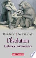 L'Evolution. Histoire et controverse