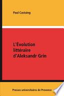 L'Évolution littéraire d'Aleksandr Grin