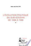 L'évolution politique du Sud-Soudan de 1956 à 1989