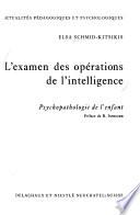 L'examen des opérations de l'intelligence