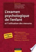 L'examen psychologique de l'enfant et l'utilisation des mesures