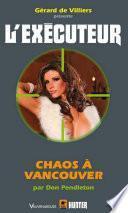 L'Exécuteur no299 : Chaos à Vancouver