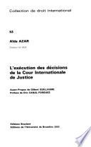 L'exécution des décisions de la Cour internationale de justice