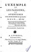 L' Exemple Et Les Passions, Ou Aventures D'Un Jeune Homme De Qualité