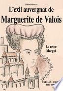 L'exil auvergnat de Marguerite de Valois