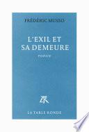 L'exil et sa demeure